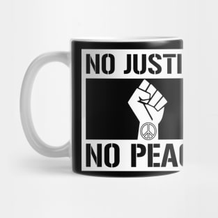 No Justice No Peace Graphic Tee Lives Matter Civil Rights Protest Mug